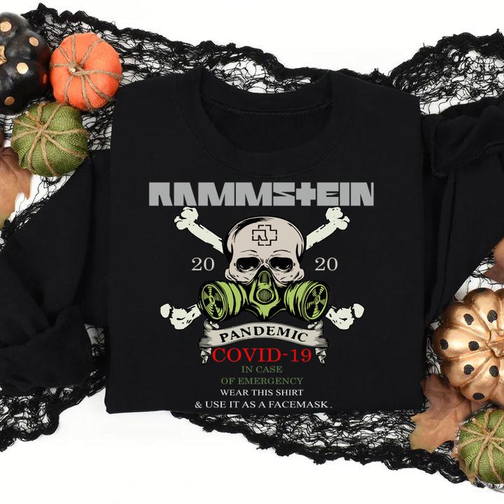 Skull Rammstein 2020 Pandemic Covid-19 In case of emergency (1) t-shirt sweatshirt