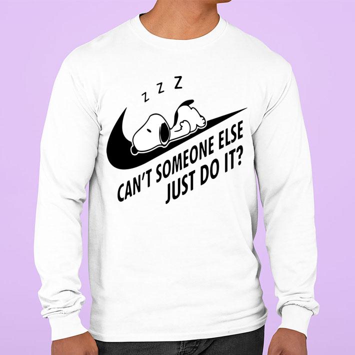 Snoopy Can't Someone Else Just Do It Nike Logo t-shirt sweatshirt