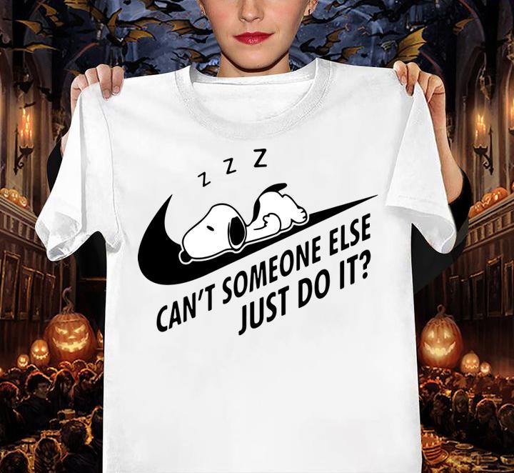 Snoopy Can't Someone Else Just Do It Nike Logo t-shirt woman shirt