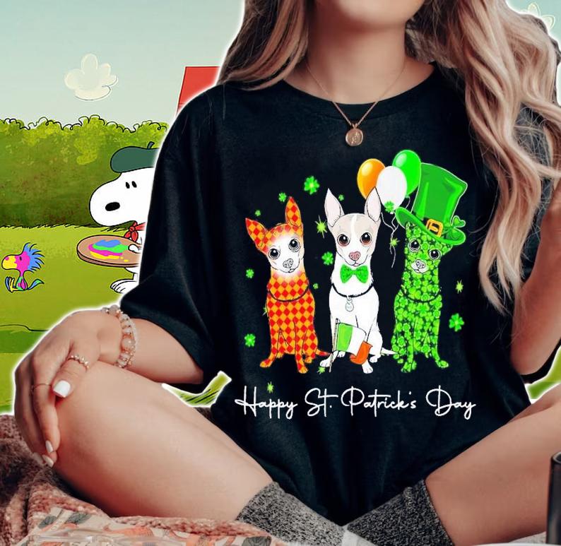 3 Chihuahua Happy St Patrick's Day shirt t-shirt woman shirt