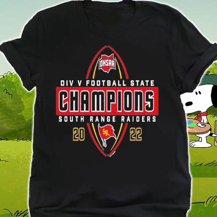 2022 OHSAA Football Division V State Champions South Range Raiders shirt t-shirt shirt