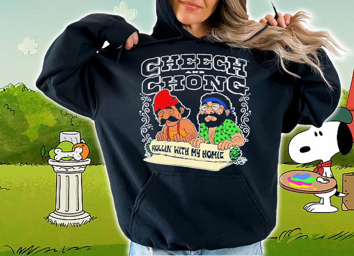 Cheech and Chong Rollin With My Homie T-Shirt t-shirt hoodie