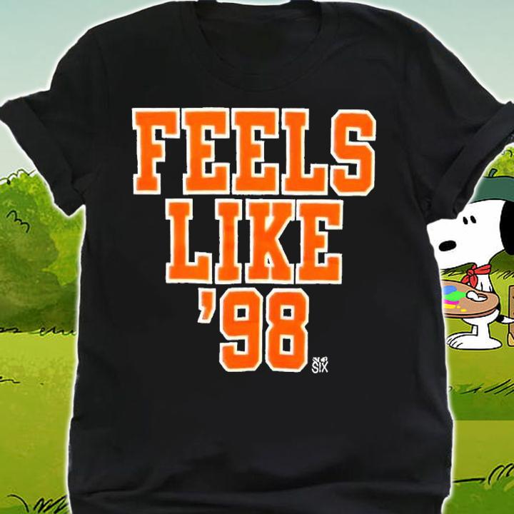 Feels like 98 Tennessee Volunteers shirt t-shirt shirt