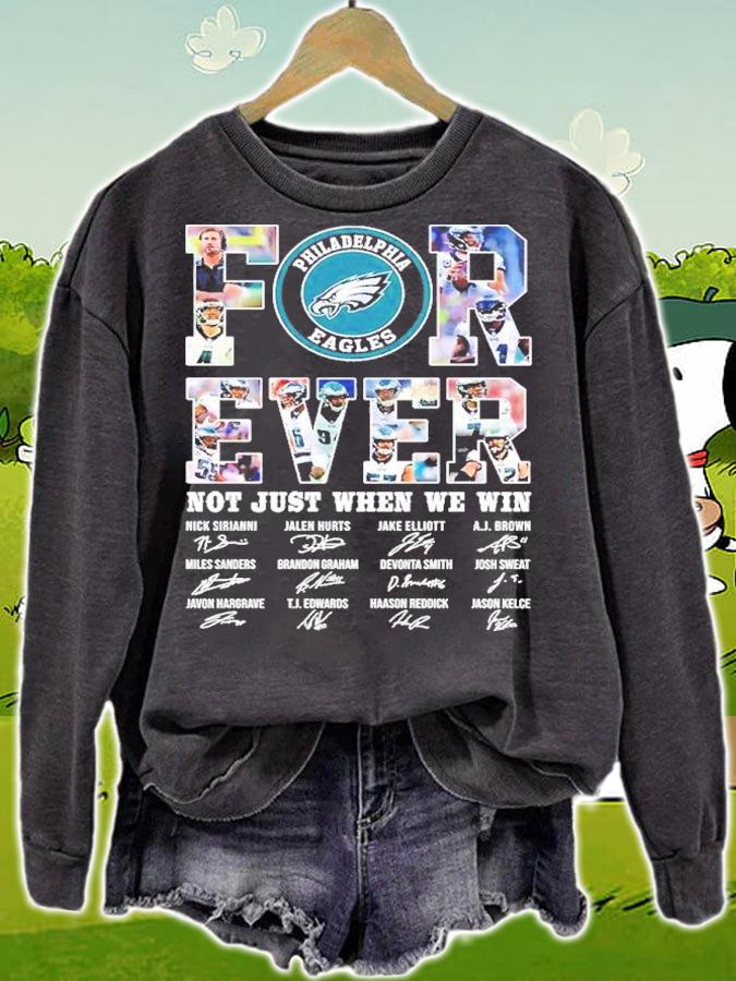 Forever Noty Just When We Win Philadelphia Eagles Signatures Shirt t-shirt sweatshirt