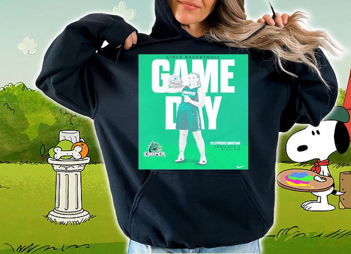 Girls Basketball Game Day Vs Cypress Christian January 3 2023 Shirt t-shirt hoodie