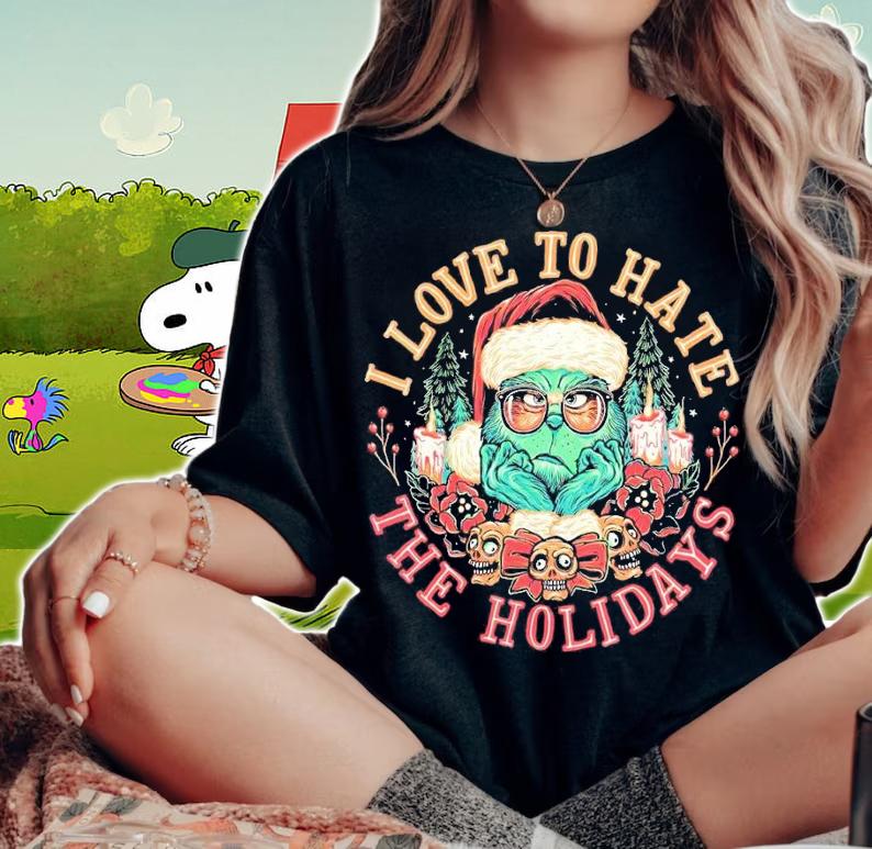 I love to hate the holidays The Grinch shirt t-shirt woman shirt