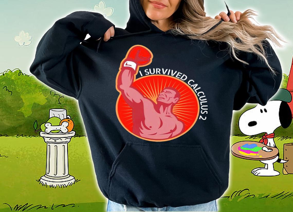 I survived calculus 2 shirt t-shirt hoodie