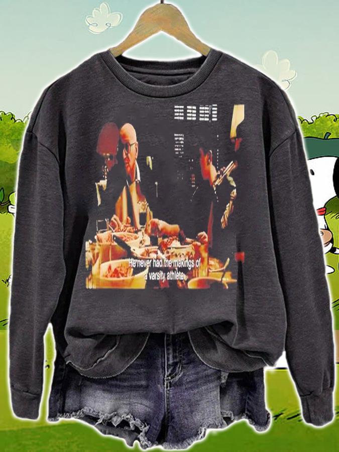 He never had the making of a varsity athlete shirt t-shirt sweatshirt
