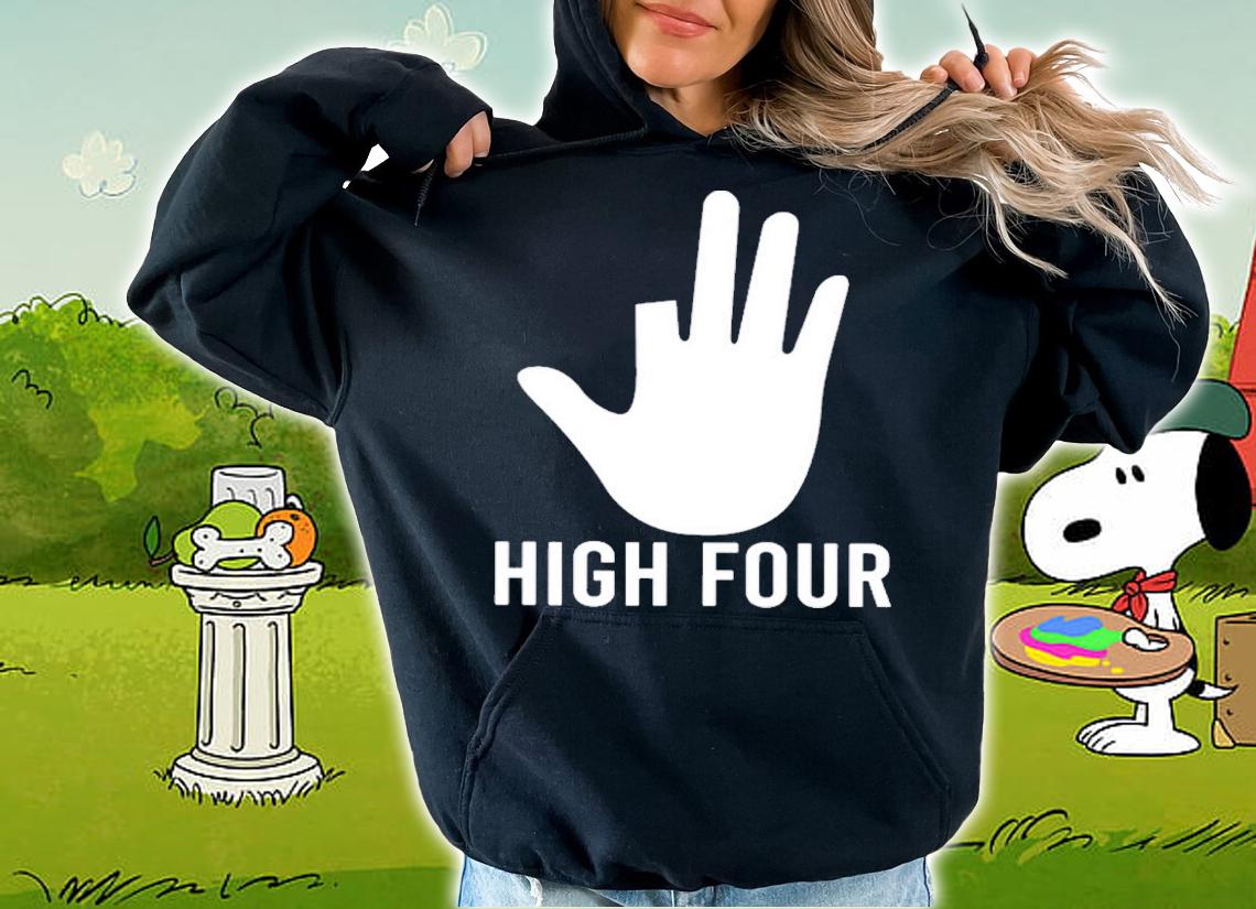 High Four Katherine Shirt t-shirt hoodie