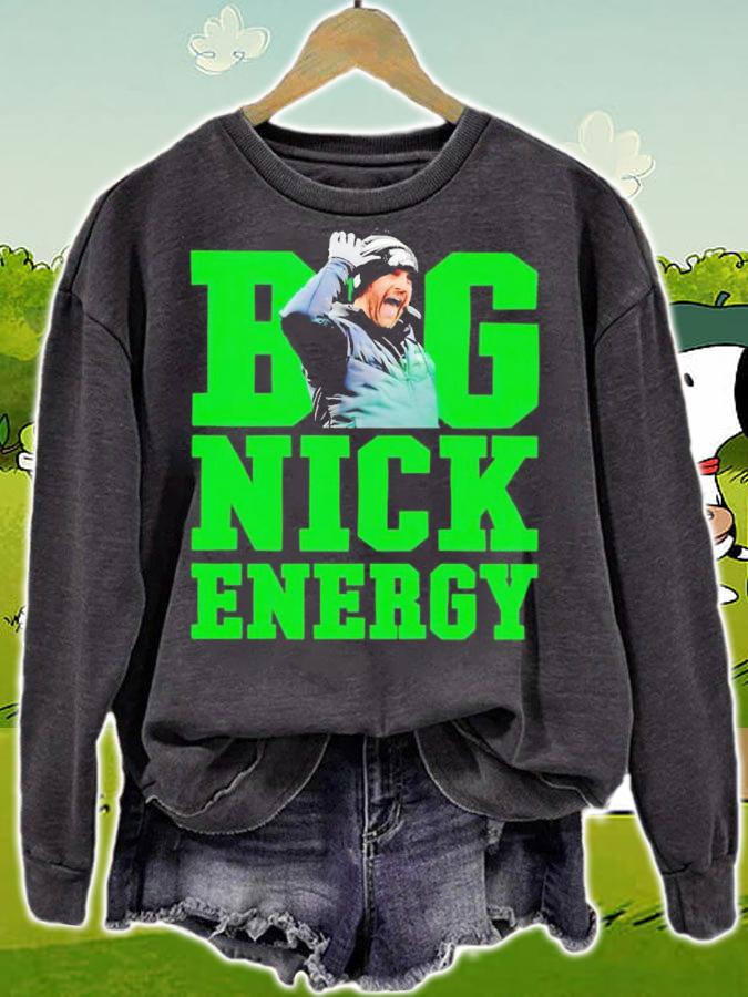 Nick Sirianni big Nick energy shirt t-shirt sweatshirt