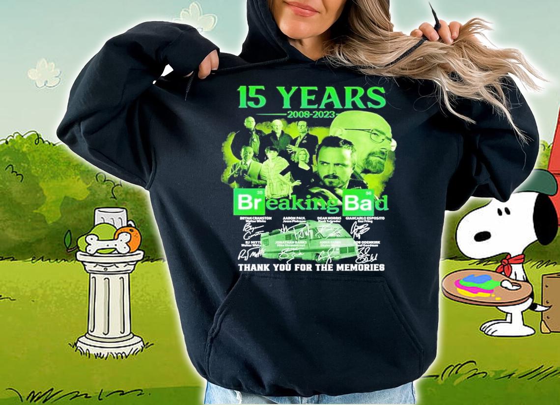 15 years 2008 2023 Breaking Bad thank you for the memories shirt t-shirt hoodie