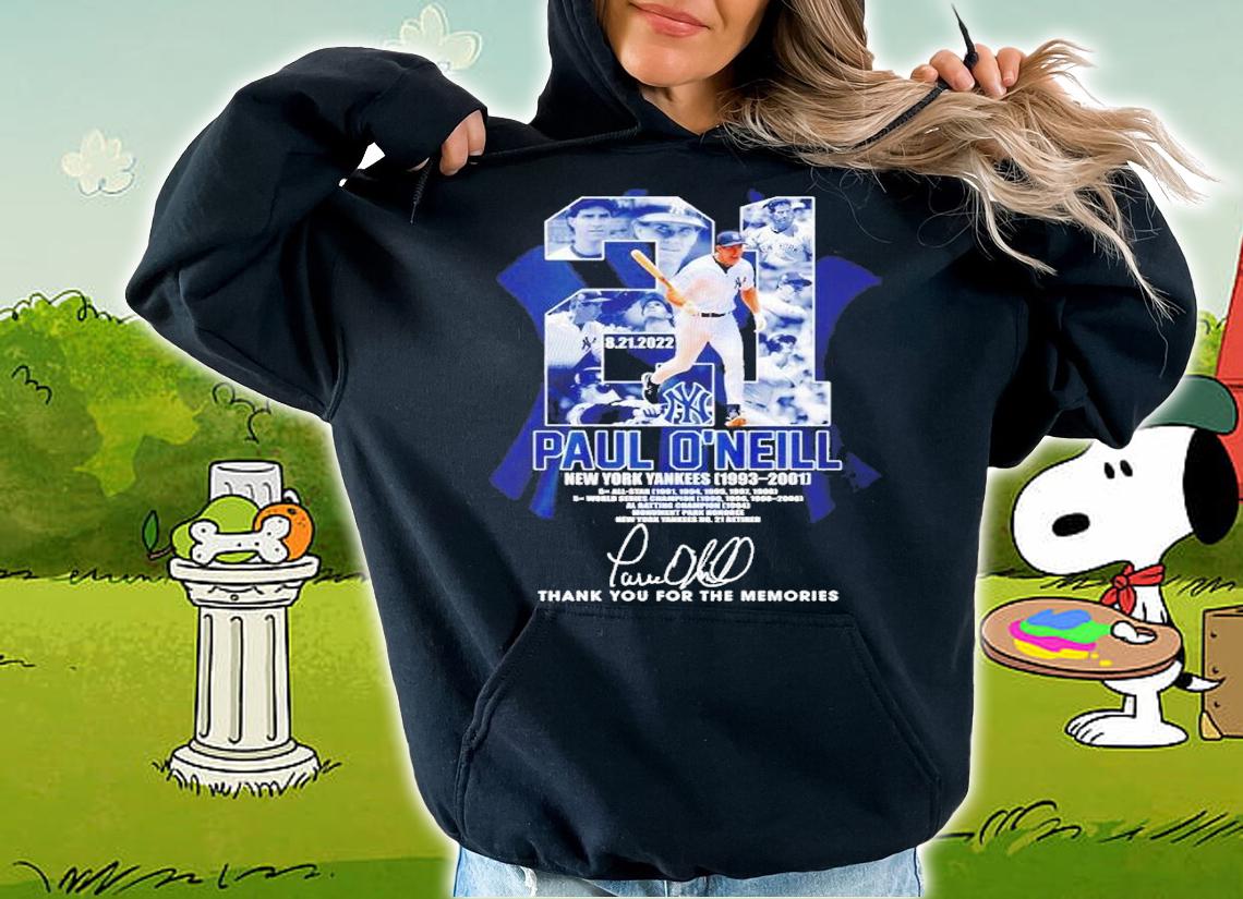 21 Paul O'Neill New York Yankees 1993 2001 thank you for the memories shirt t-shirt hoodie