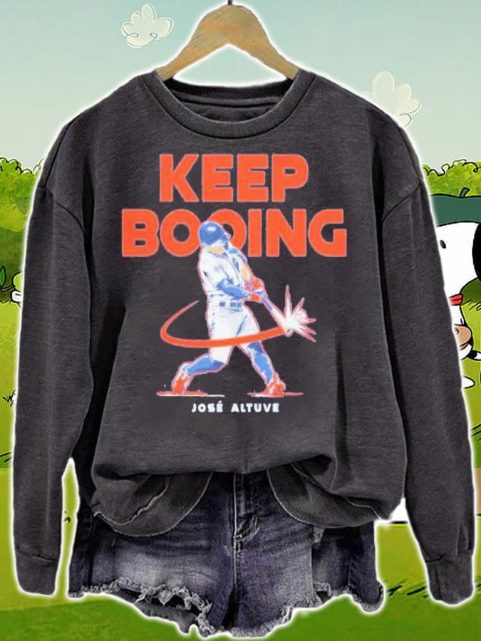 Jose Altuve Keep Booing Baseball Shirt t-shirt sweatshirt