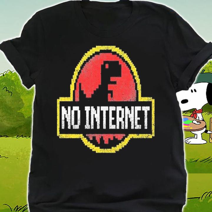 Jurassic Park No Internet shirt t-shirt shirt