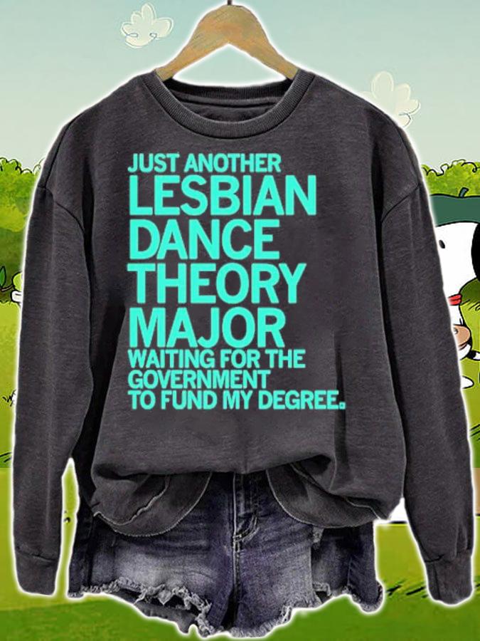 Just another Lesbian Dance Theory Major shirt t-shirt sweatshirt