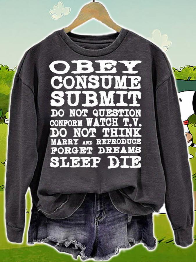 Obey Consume Submit Do Not Question Conform Watch TV T-Shirt t-shirt sweatshirt