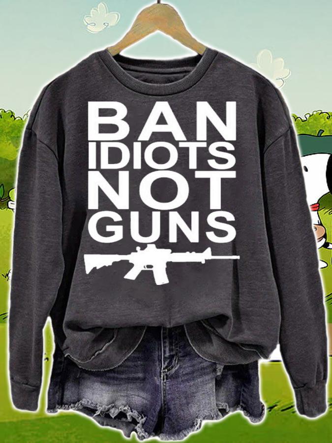 Ban Idiots Not Guns Jarrod Fisher Shirt t-shirt sweatshirt