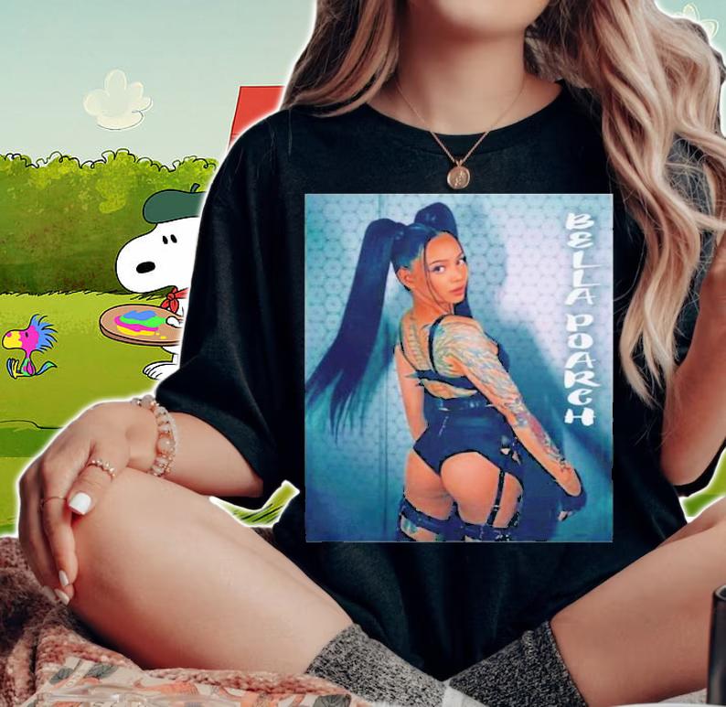 Bella Poarch Look Posing Looking Back Built A Bitch Dolls Shirt t-shirt woman shirt