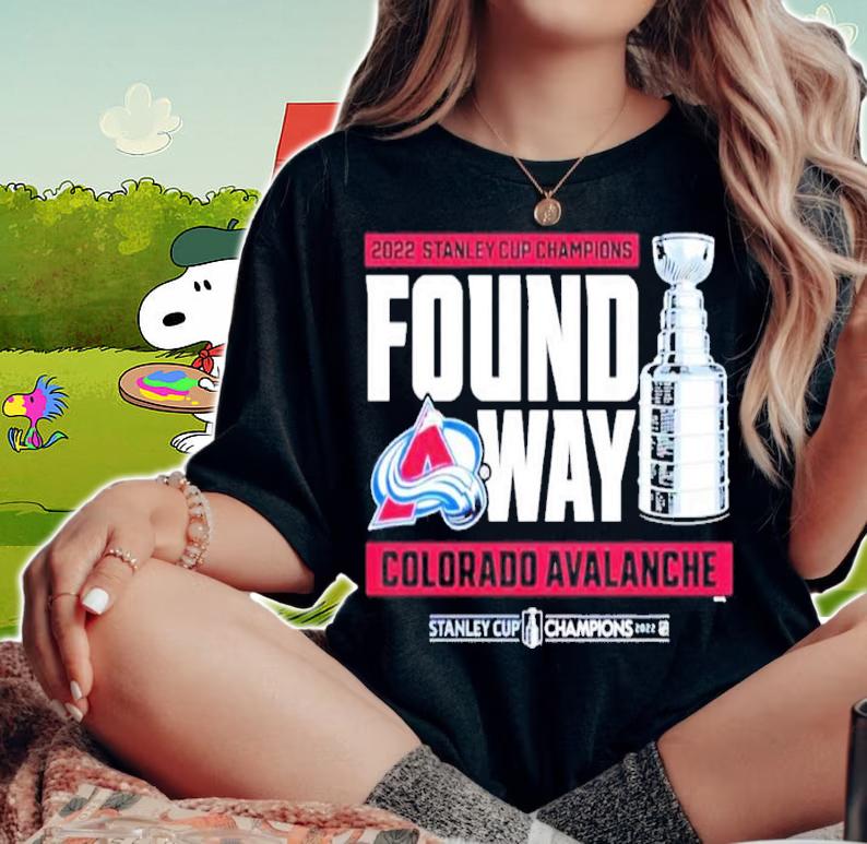 Colorado Avalanche Stanley Cup Champions Found A Way 2022 Shirt t-shirt woman shirt