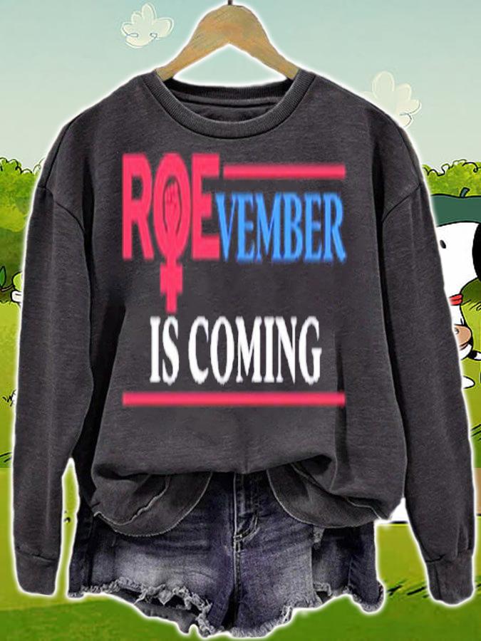 Roevember Is Coming Shirt t-shirt sweatshirt