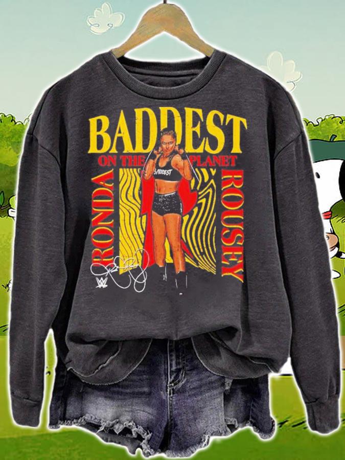 Ronda Rousey Baddest On The Planet Shirt t-shirt sweatshirt
