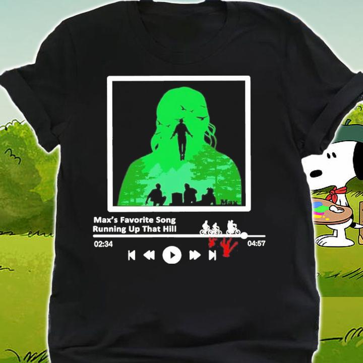 Running Up That Hill Max's Favourite Song Shirt t-shirt shirt