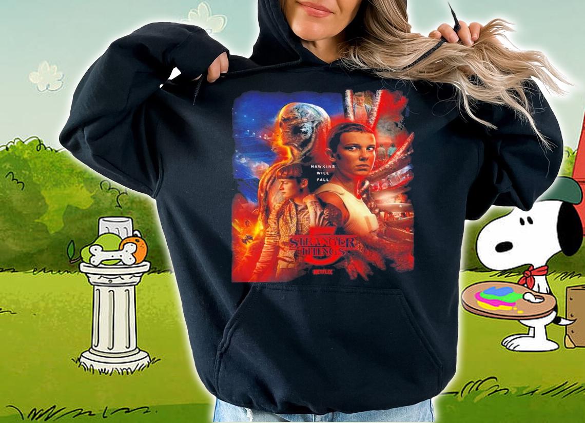 Stranger Things 5 Hawkins Will Fall Have 8 Episodes Shirt t-shirt hoodie
