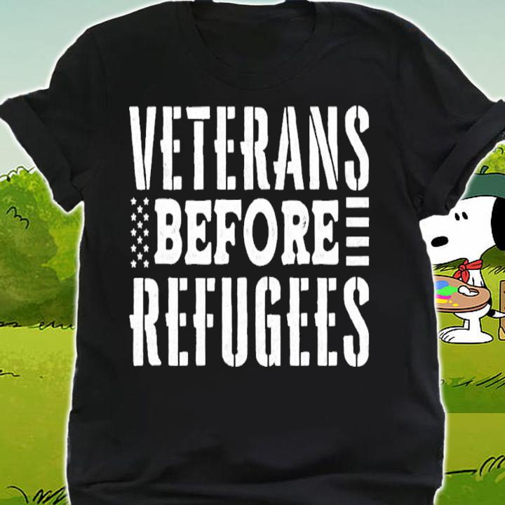 Veterans Before Refugees shirt t-shirt shirt