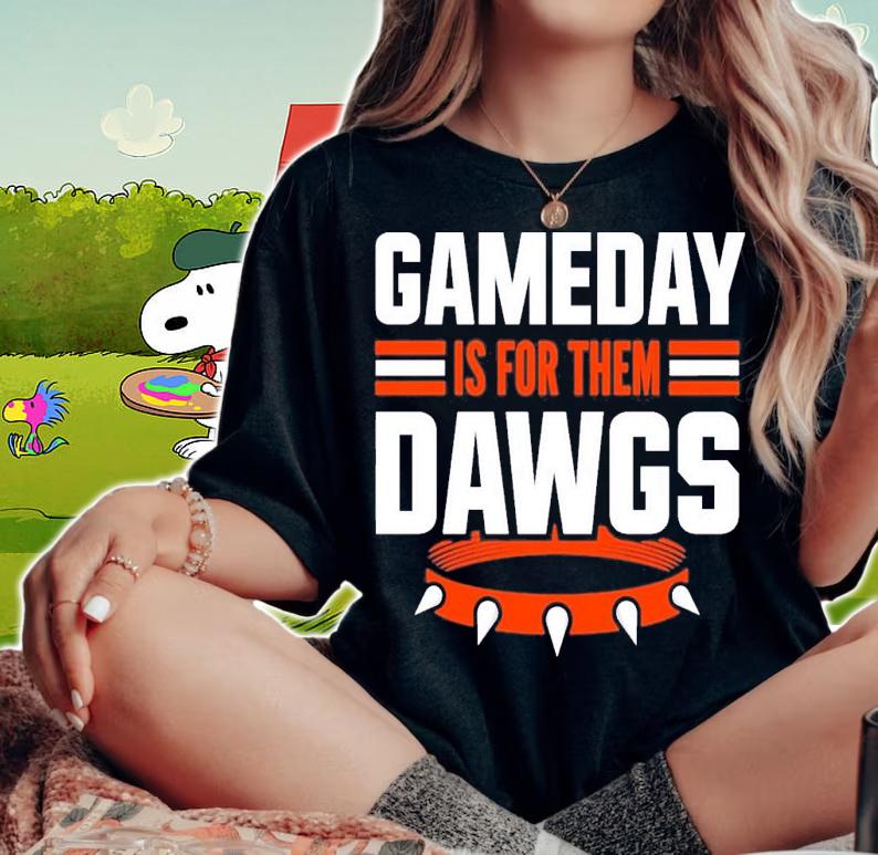 Gameday Is For Them Dawgs Cleveland Football T-Shirt t-shirt woman shirt