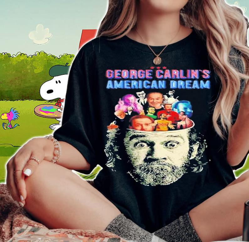 George Carlin's American Dream T-Shirt t-shirt woman shirt
