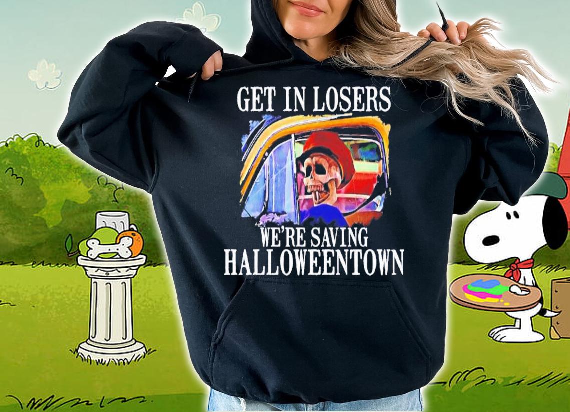 Get In Losers We're Saving Halloweentown Halloween Matching Shirt t-shirt hoodie