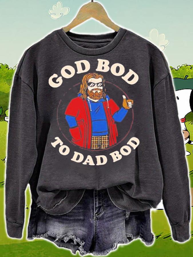 God Bod To Dad Thor Fat Shirt t-shirt sweatshirt