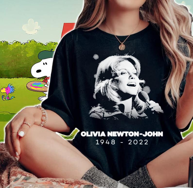 RIP The Legend Olivia Newton John 1948-2022 T-Shirt t-shirt woman shirt
