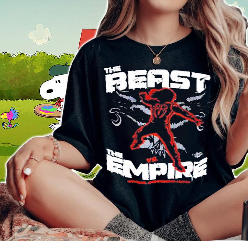 Roman Reigns The Beast Vs The Empire Shirt t-shirt woman shirt