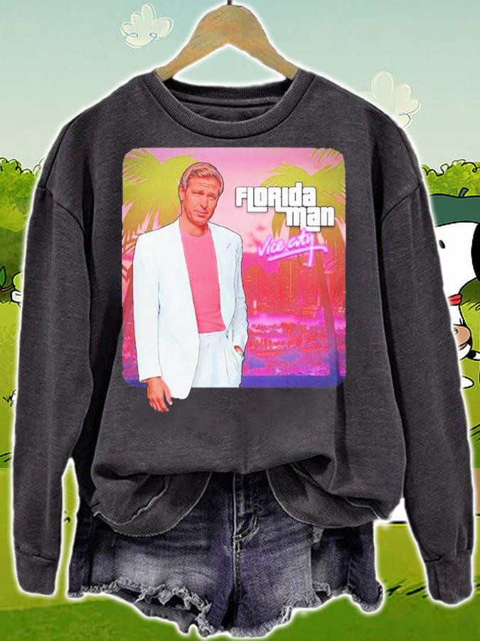 Ron DeSantis Florida Man Vice City T-Shirt t-shirt sweatshirt