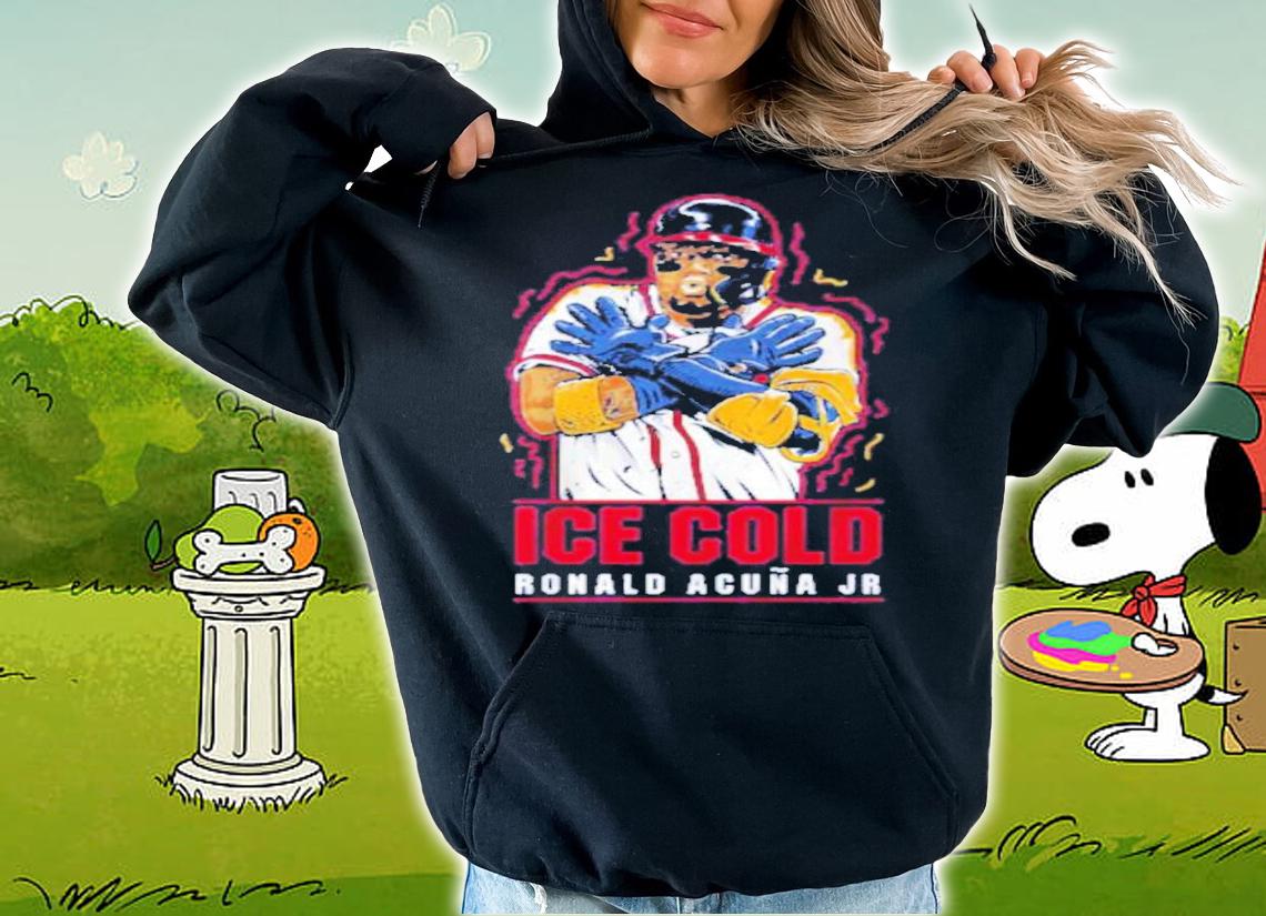 Ronald Acua Jr Ice Cold Shirt t-shirt hoodie