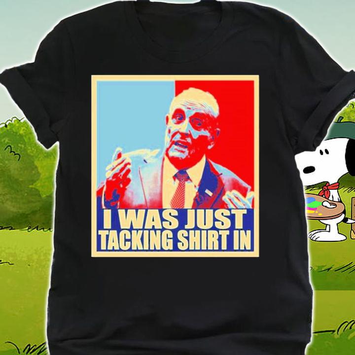 Rudy Giuliani I Was Just Tacking In Meme Shirt t-shirt shirt