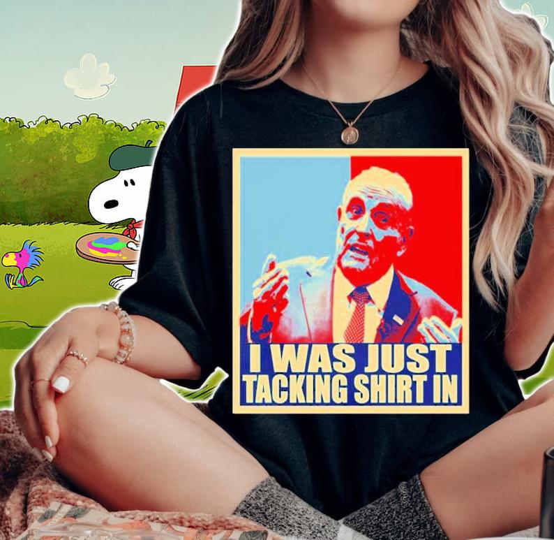 Rudy Giuliani I Was Just Tacking In Meme Shirt t-shirt woman shirt