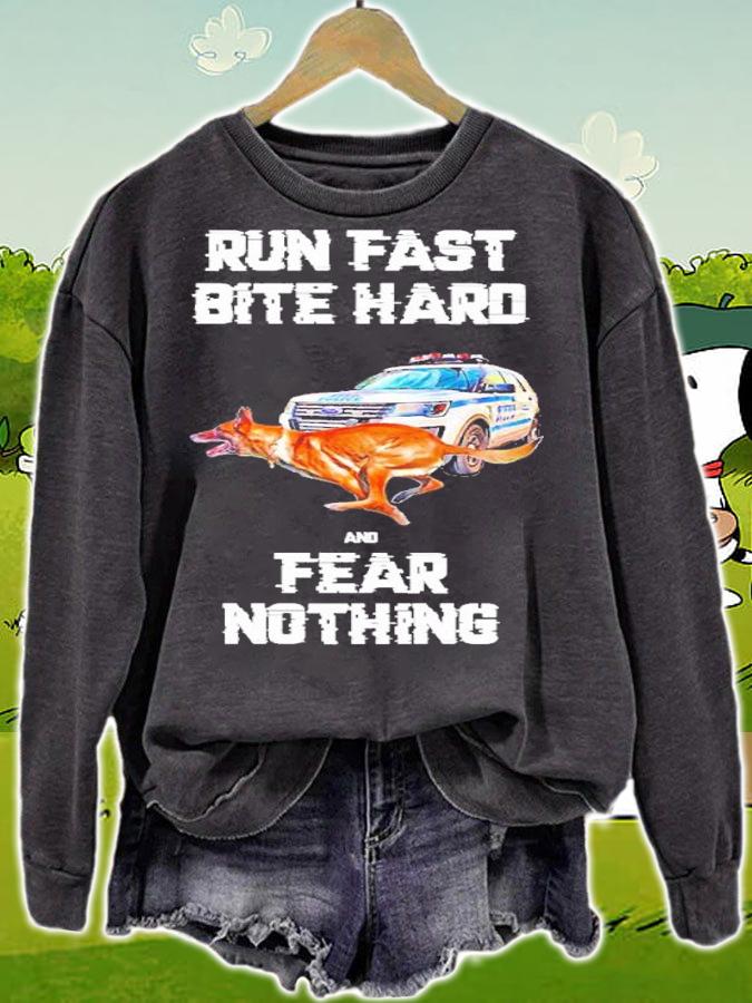 Run fast bite hard and fear nothing shirt t-shirt sweatshirt