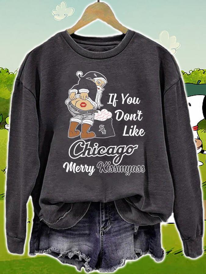 Santa Claus If You Dont Like Chicago White Sox Merry Kissmyass Christmas t-shirt sweatshirt