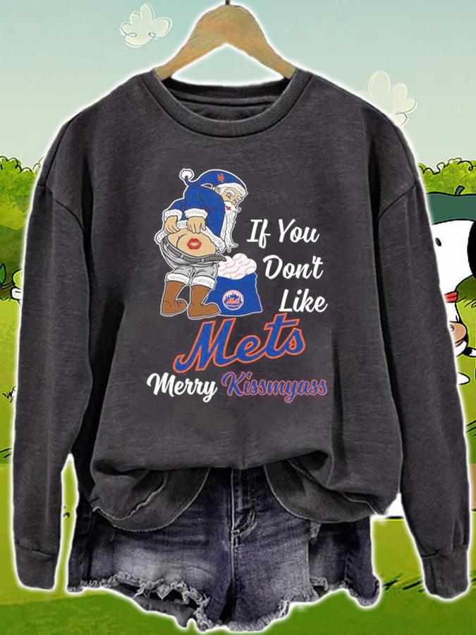 Santa Claus If You Dont Like New York Mets Merry Kissmyass Christmas t-shirt sweatshirt