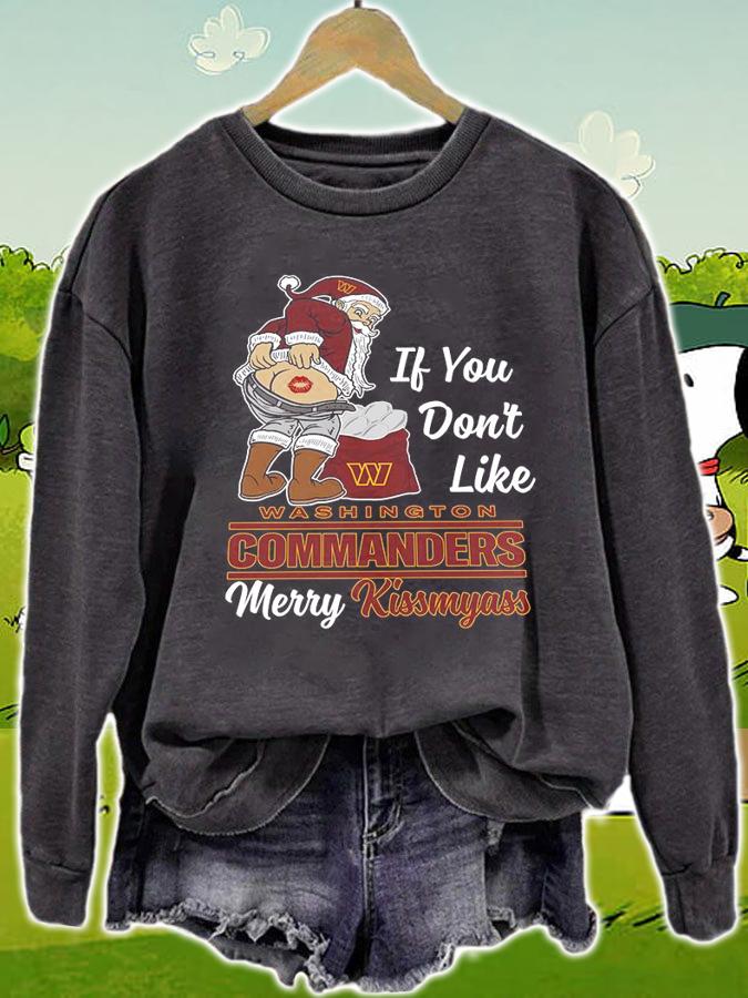 Santa Claus If You Dont Like Washington Commanders Merry Kissmyass Christmas t-shirt sweatshirt