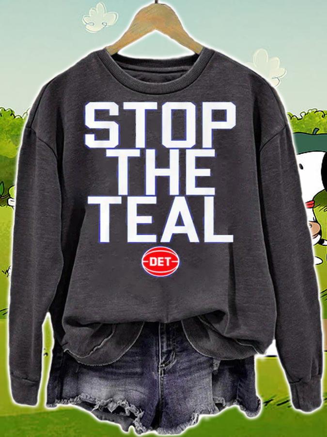 Stop The Teal Shirt t-shirt sweatshirt