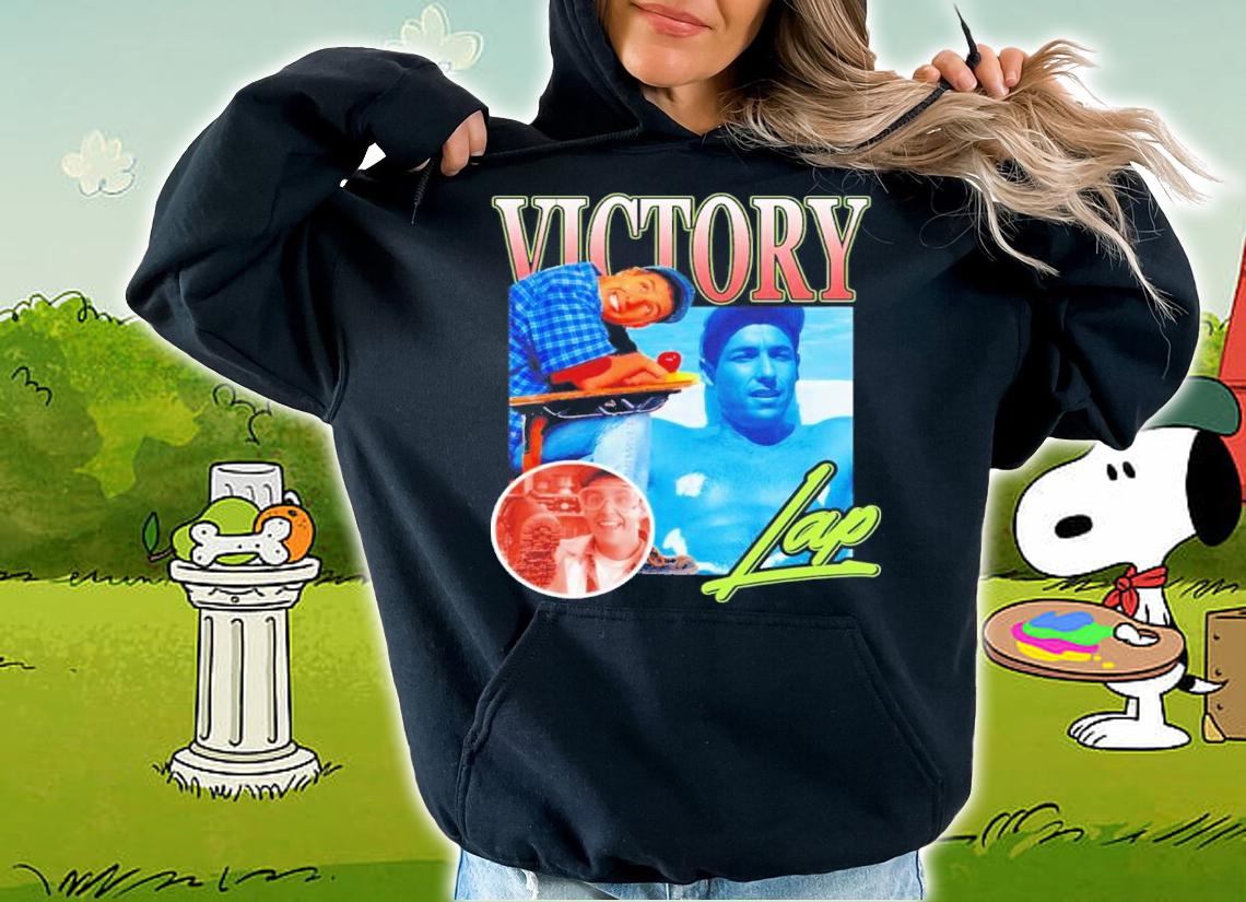 Victory Lap Adam Sandler Shirt t-shirt hoodie