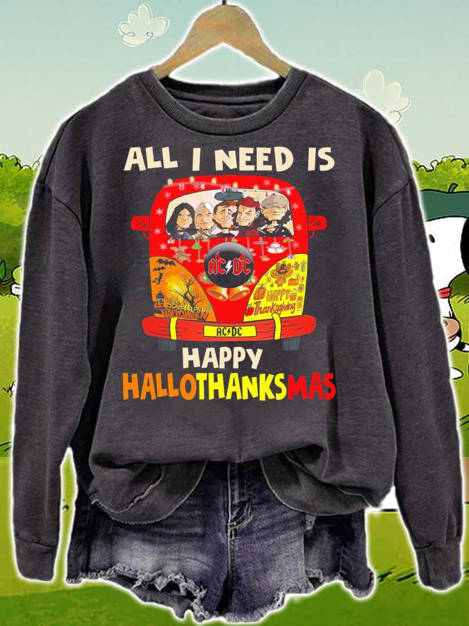 All I Need Is ACDC Happy Hallothankmas Halloween X Christmas t-shirt sweatshirt