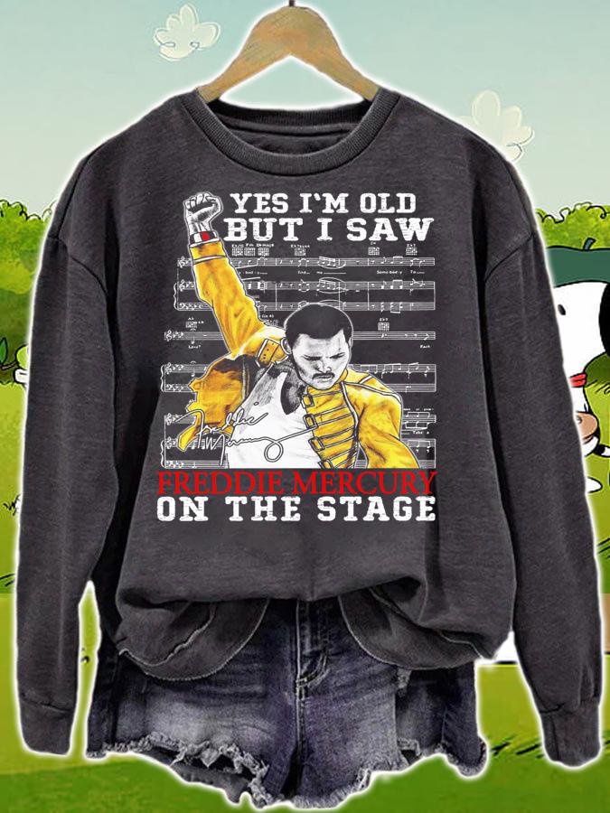 Yes im old but i saw Freddie Mercury on the stage signature t-shirt sweatshirt