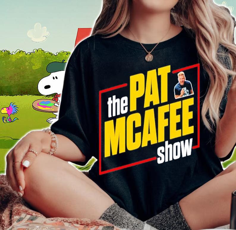 The Pat Mcafee Show 2022 Shirt t-shirt woman shirt