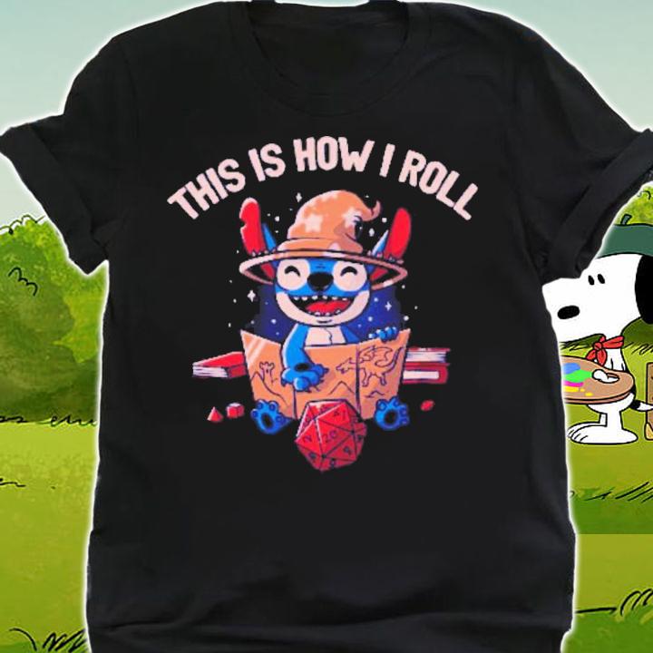 This Is How I Roll Stitch D&D Shirt t-shirt shirt