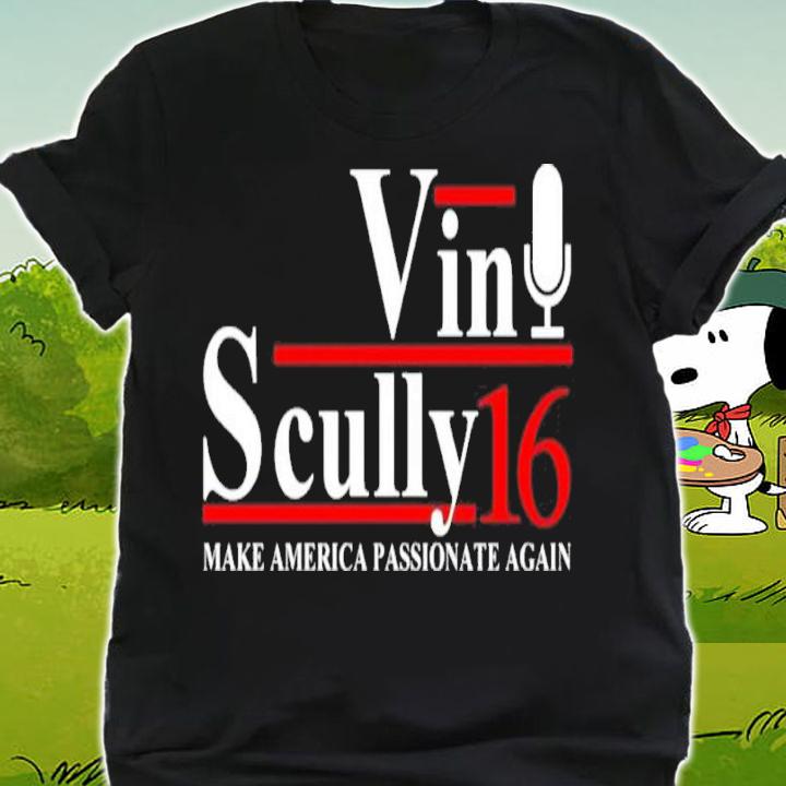 Vin Scully 16 Make America Passionate Again Shirt t-shirt shirt