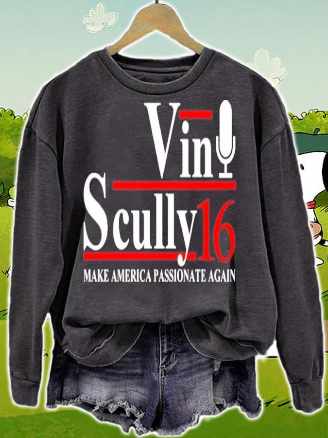 Vin Scully 16 Make America Passionate Again Shirt t-shirt sweatshirt